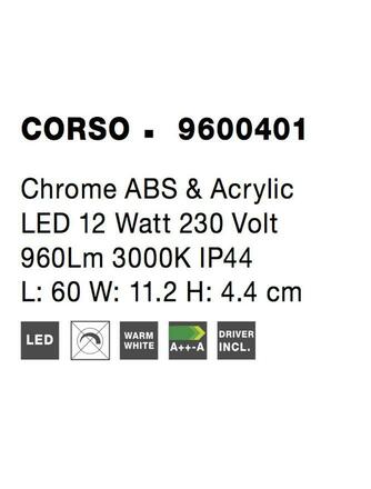 NOVA LUCE svítidlo na zrcadla CORSO chromovaný hliník a akryl LED 12W 230V 3000K IP44 9600401